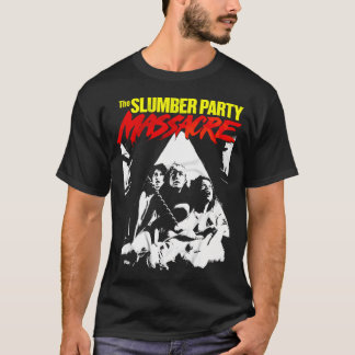 Slumber Party Massacre T-Shirt