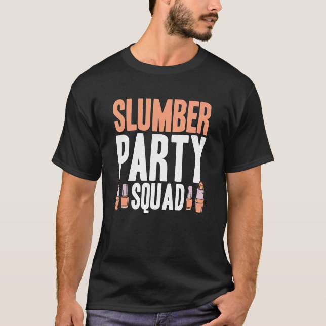 Slumber Party Squad  Matching Sleepover Pajama 2 T-Shirt (Front)