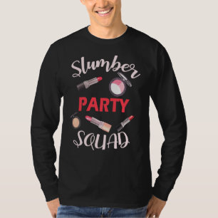 Slumber Party Squad Sleepover Pajama T-Shirt