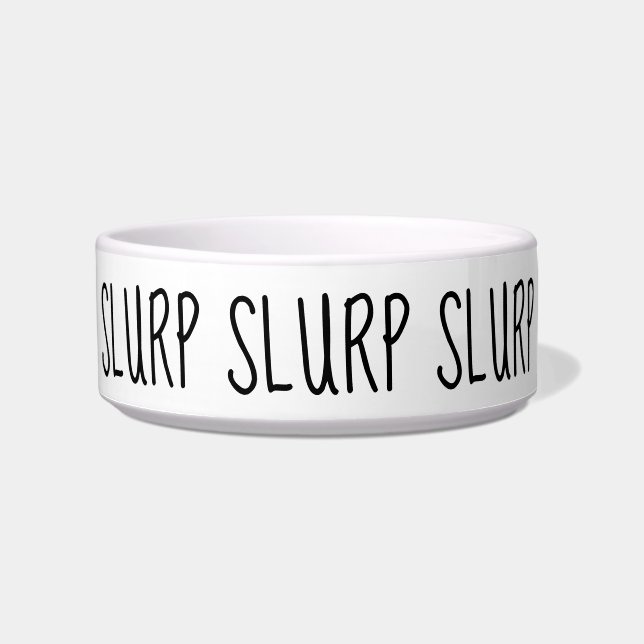 Slurp Slurp Slurp Bowl (Front)