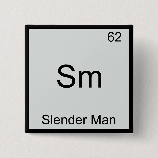Sm - Slender Man Funny Chemistry Element Symbol 15 Cm Square Badge (Front)