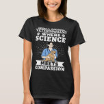 Small Animal Veterinarians Where Science Meets Com T-Shirt<br><div class="desc">Small Animal Veterinarians Where Science Meets Compassion</div>