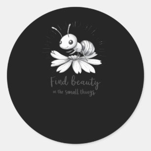 Small Ant Wonders - Motivational Ant Sticker 