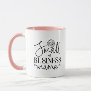 Small Business Mama funny Mug