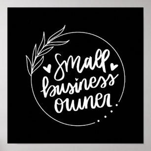 Small Business Owner, entrepreneurship quotes Poster