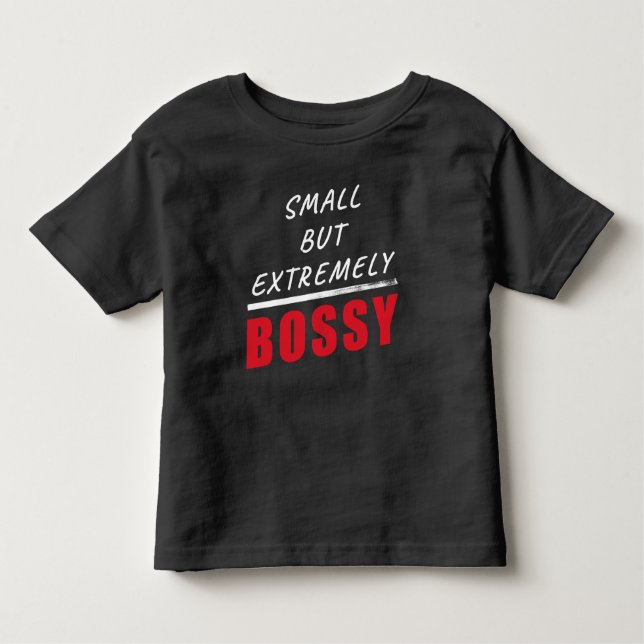 Small But Extremely Opinionated – Boys & Girls Kid Toddler T-Shirt (Front)