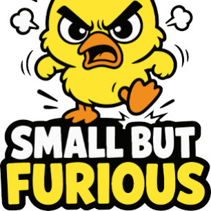 Small But Furious Angry Yellow Duck Cute Sarcastic T-Shirt
