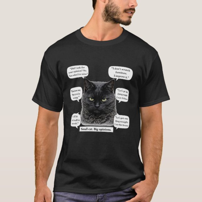 Small Cat, Big Opinions Speech Bubble T-Shirt (Front)