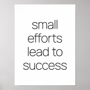 Small Efforts Poster