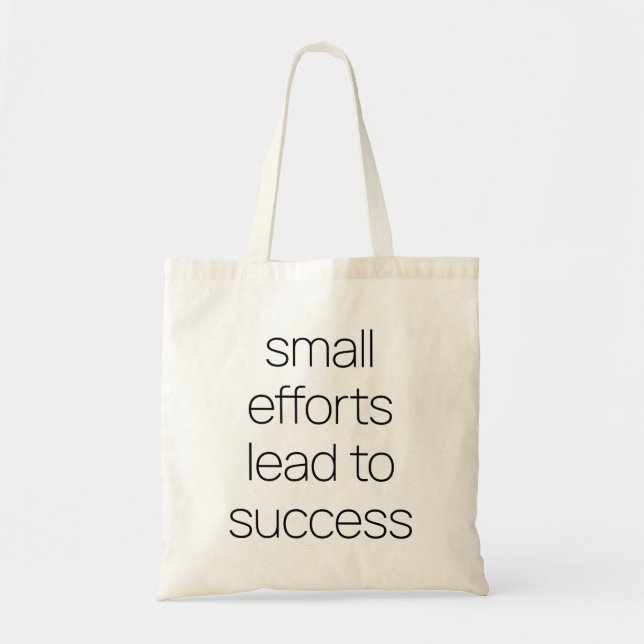 Small Efforts Tote Bag (Front)