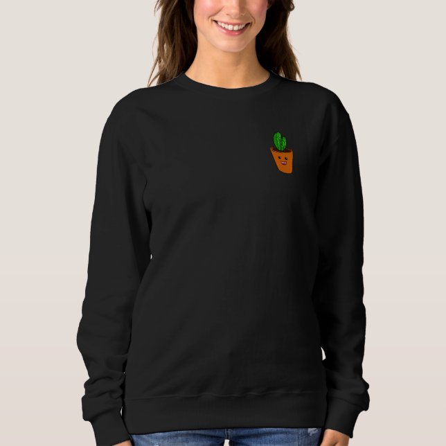 Small Happy Flower Pot With Mini Cactus Sweet Plan Sweatshirt (Front)