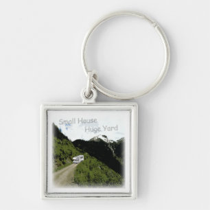 "Small House. Huge Yard." RV Themed Keychain