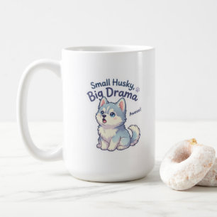 Small Husky Big Drama Funny Puppy Coffee Mug