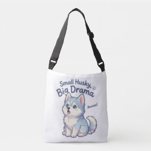 Small Husky Big Drama Funny Puppy Crossbody Bag