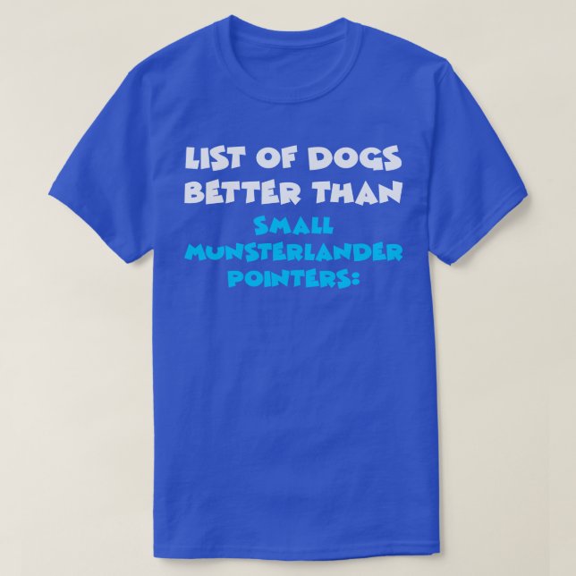 Small Munsterlander Pointer T-Shirt (Design Front)