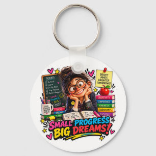 Small Progress Big Dreams Student Sticker Key Ring