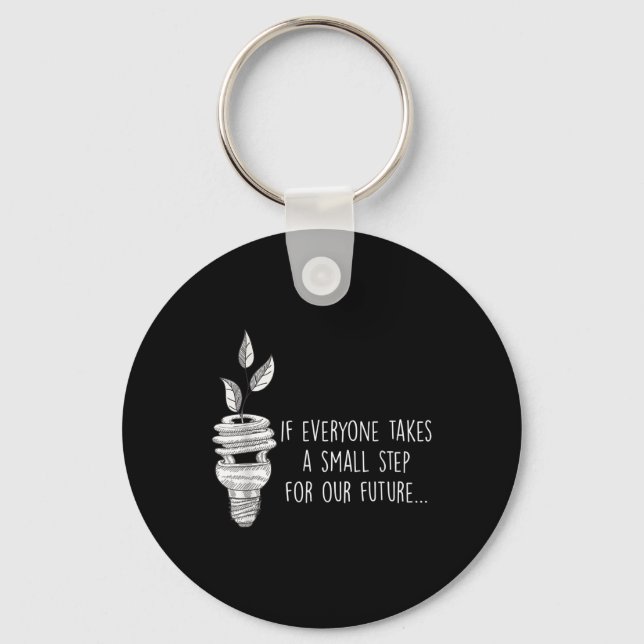Small Step For Our Future Eco Environmental Protec Key Ring (Front)