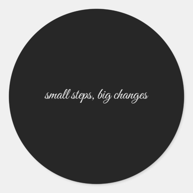 Small Steps, Big Changes, Mental Health Therapy  Classic Round Sticker (Front)