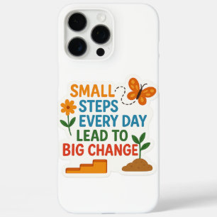 Small Steps, Big Changes – Motivational Sticker 🌱 iPhone 16 Pro Max Case