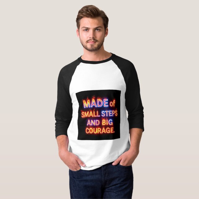 Small Steps, Big Courage – Inspirational Progress  T-Shirt (Front Full)