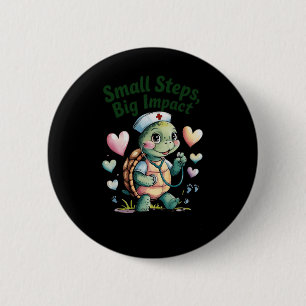 Small Steps Big Impact Nurse Turtle Art Sticker 6 Cm Round Badge