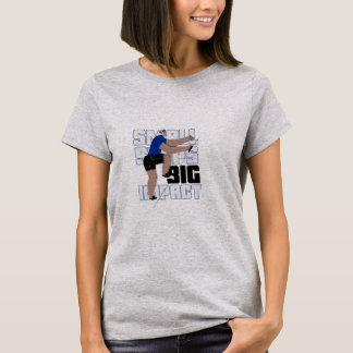 SMALL STEPS- BIG IMPACT T-Shirt
