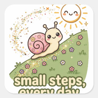 Small Steps Every Day Cute Snail Motivational Stic Square Sticker