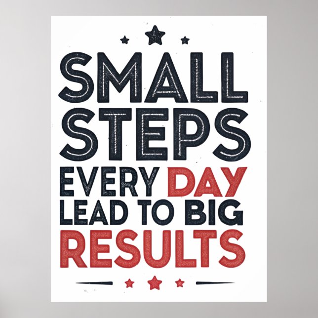 Small Steps Every Day Lead – Motivational Quote De Poster (Front)