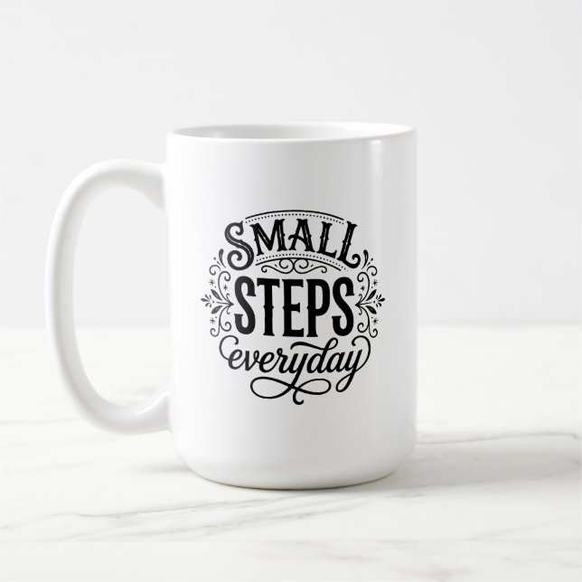 Small Steps Everyday Minimalist Consistency & Grow Coffee Mug (Left)