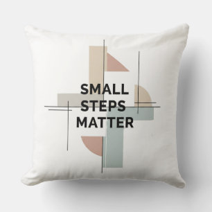 Small Steps Matter Modern Cushion