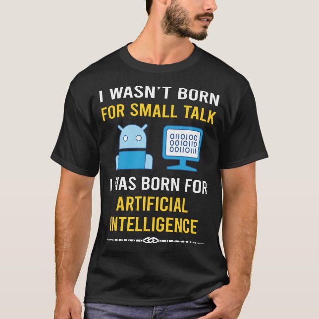 Small Talk Artificial Intelligence AI T-Shirt (Front)