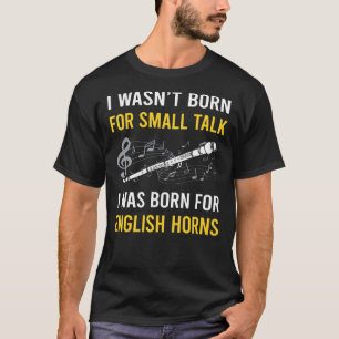 Small Talk English Horn Cor Anglais T-Shirt