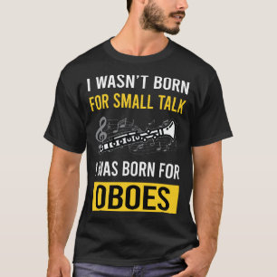 Small Talk Oboe T-Shirt