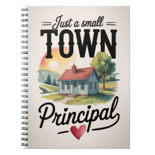 Small Town Principal Gift Notebook