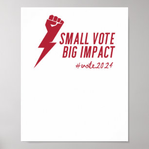 Small Vote Big Impact - American Elections 2024 - Poster