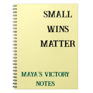 Small Wins Matter Custom mental health jounal Notebook