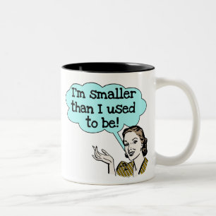 Smaller Than I Used To Be Two-Tone Coffee Mug