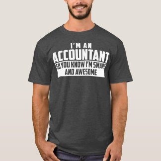 Smart and Awesome Accountant T-Shirt