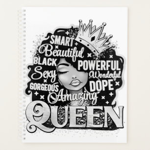 Smart Beautiful Amazing Black Queen Melanin Sista Planner
