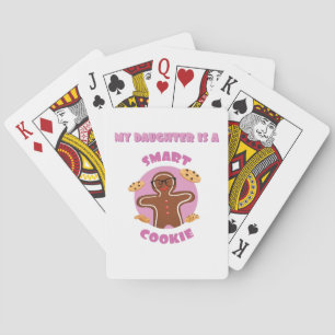 Smart Cookie My Daughter Is A Smart Cookie Proud Playing Cards