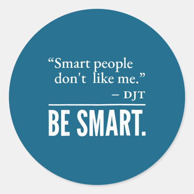 Smart Don' Like 1 Classic Round Sticker (Front)