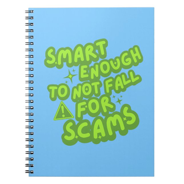 Smart Enough To Not Fall For Scams Notebook (Front)