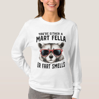 Smart Fella Fart Smeller Funny Racoon Sunglasses T-Shirt