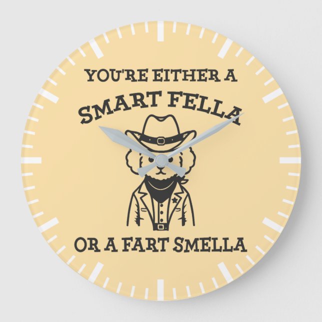 Smart Fella vs Fart Smella - Funny Cowboy Dog Large Clock (Front)