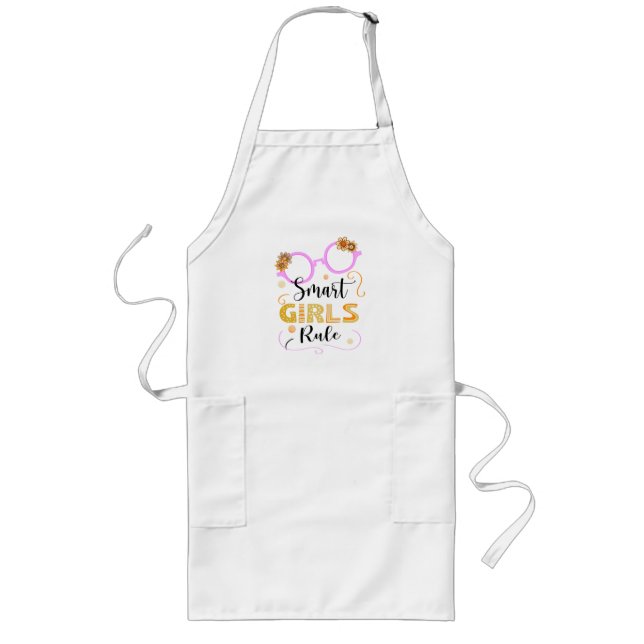 Smart Girls Rule, Feminist Funny Quote Long Apron (Front)