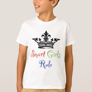 Smart Girls Rule...with Crown T-Shirt