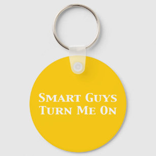 Smart Guys Turn Me On Gifts Key Ring