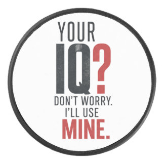 Smart IQ Sarcastic Typography Hockey Puck