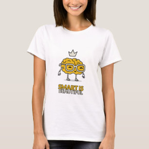 Smart Is Beautiful Science Lovers T-Shirt