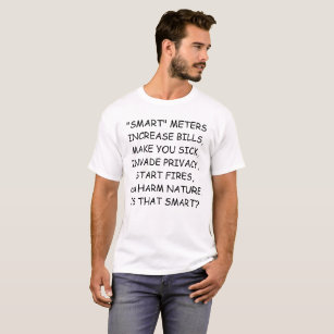 Smart metres increase bills T-shirt